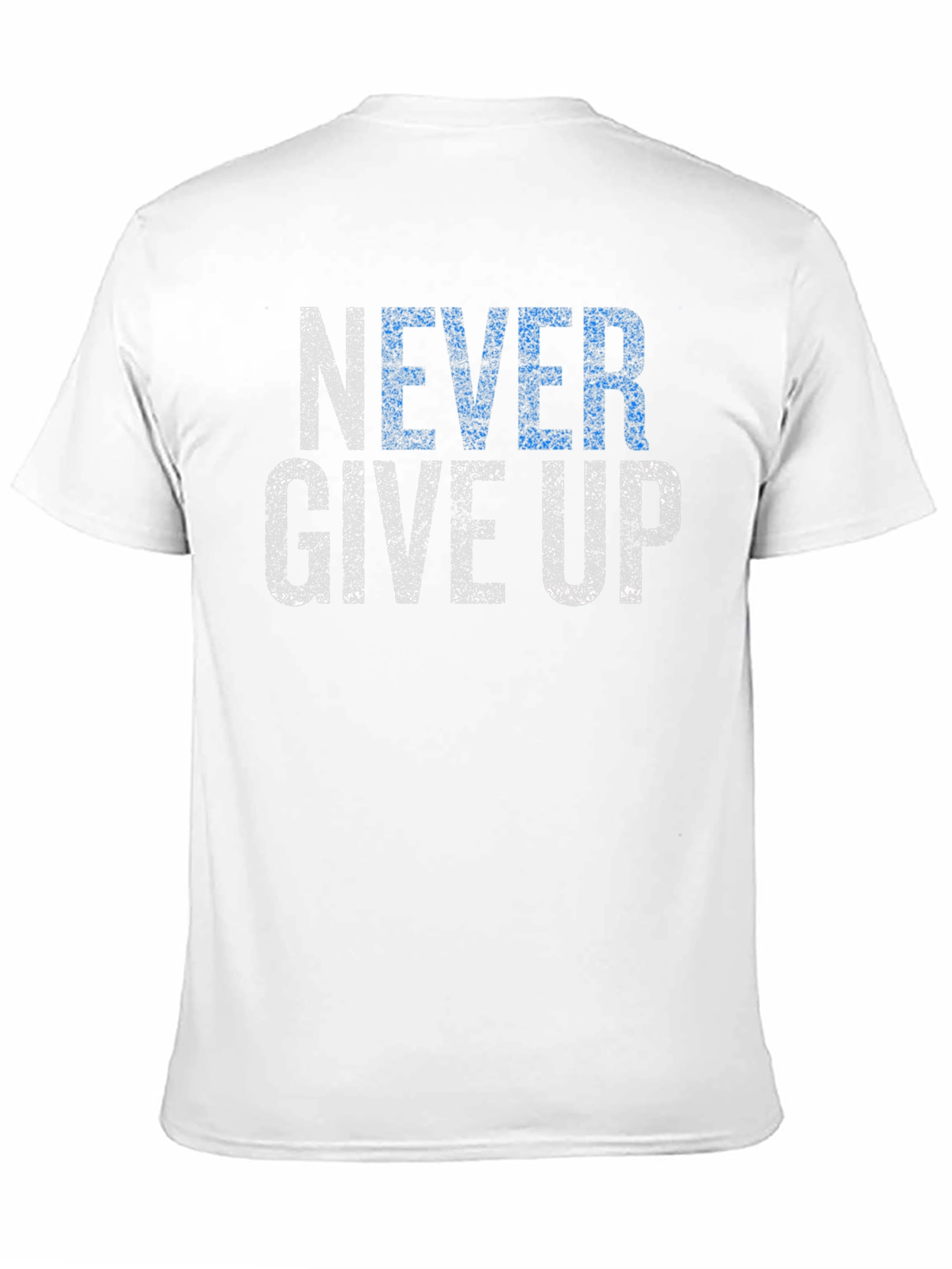 Never Give Up Graphic T-Shirt - Motivational Design