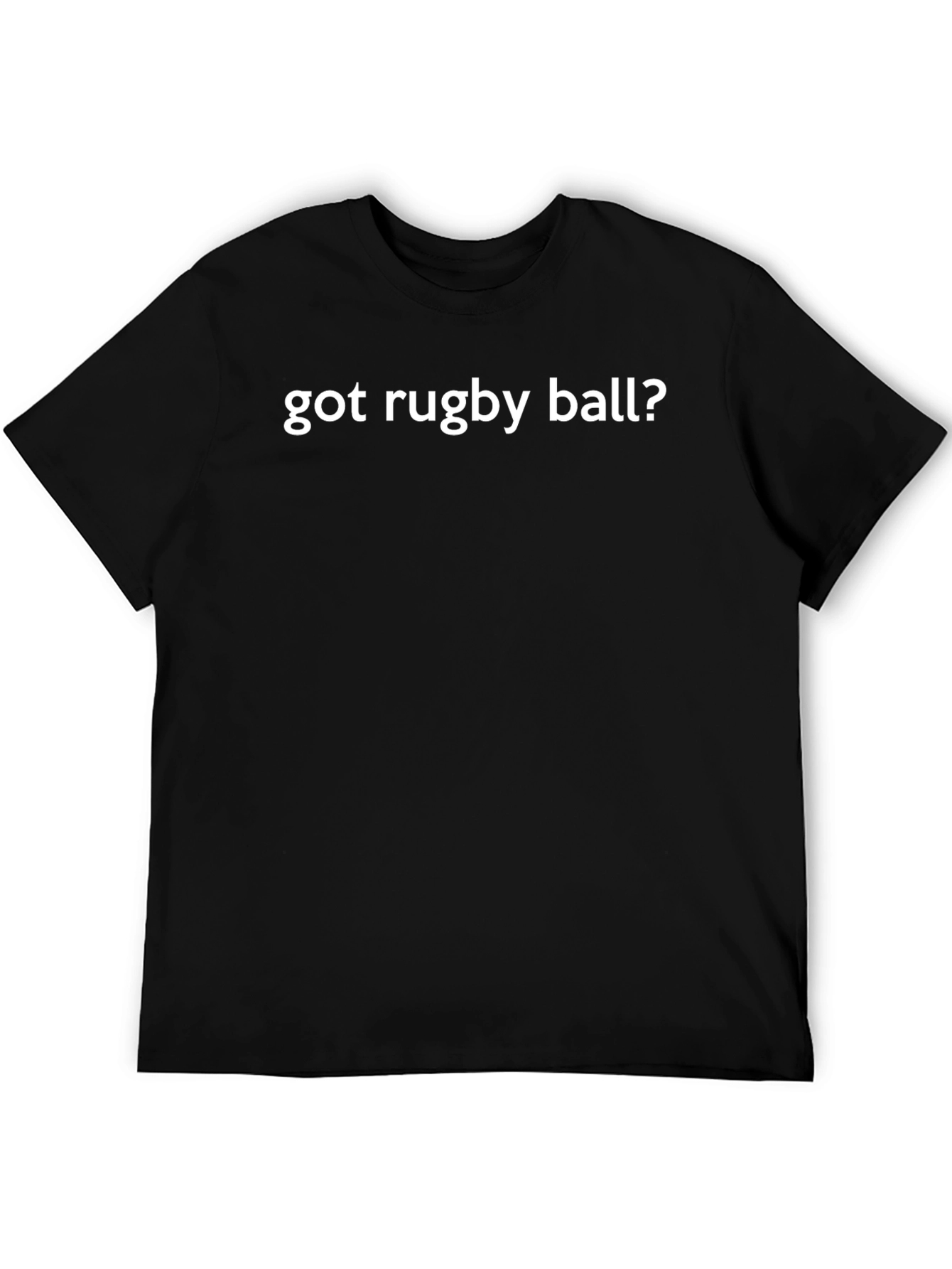 Got Rugby Ball? Graphic T-Shirt