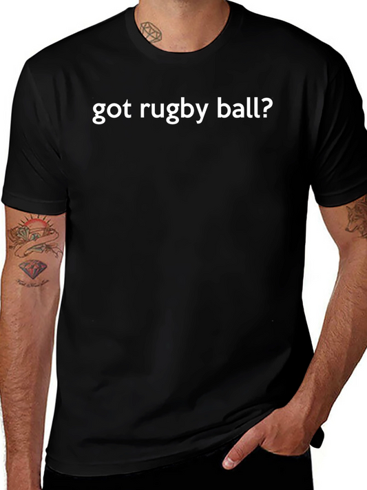 Got Rugby Ball? Graphic T-Shirt