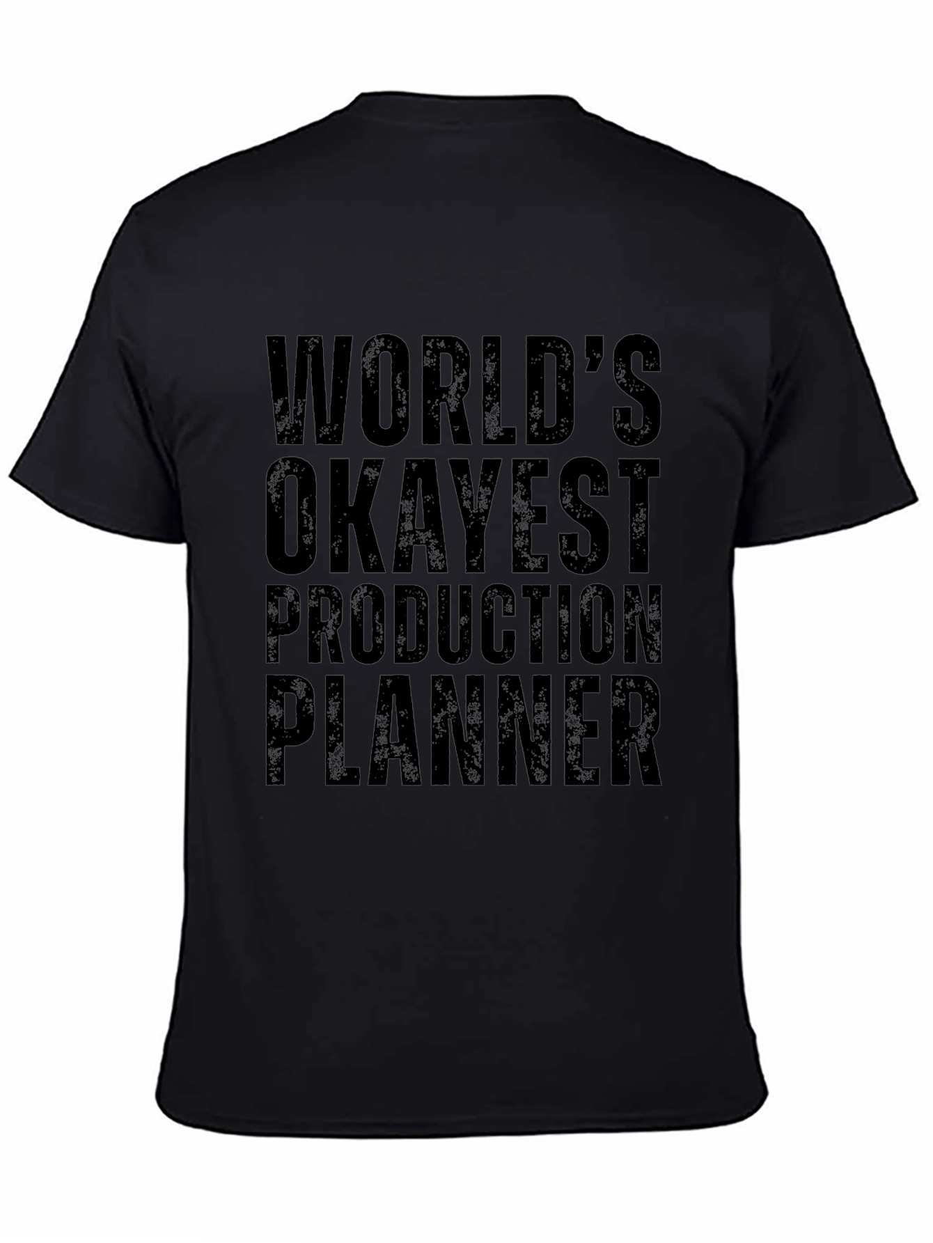 Okayest Production Planner Graphic T-Shirt