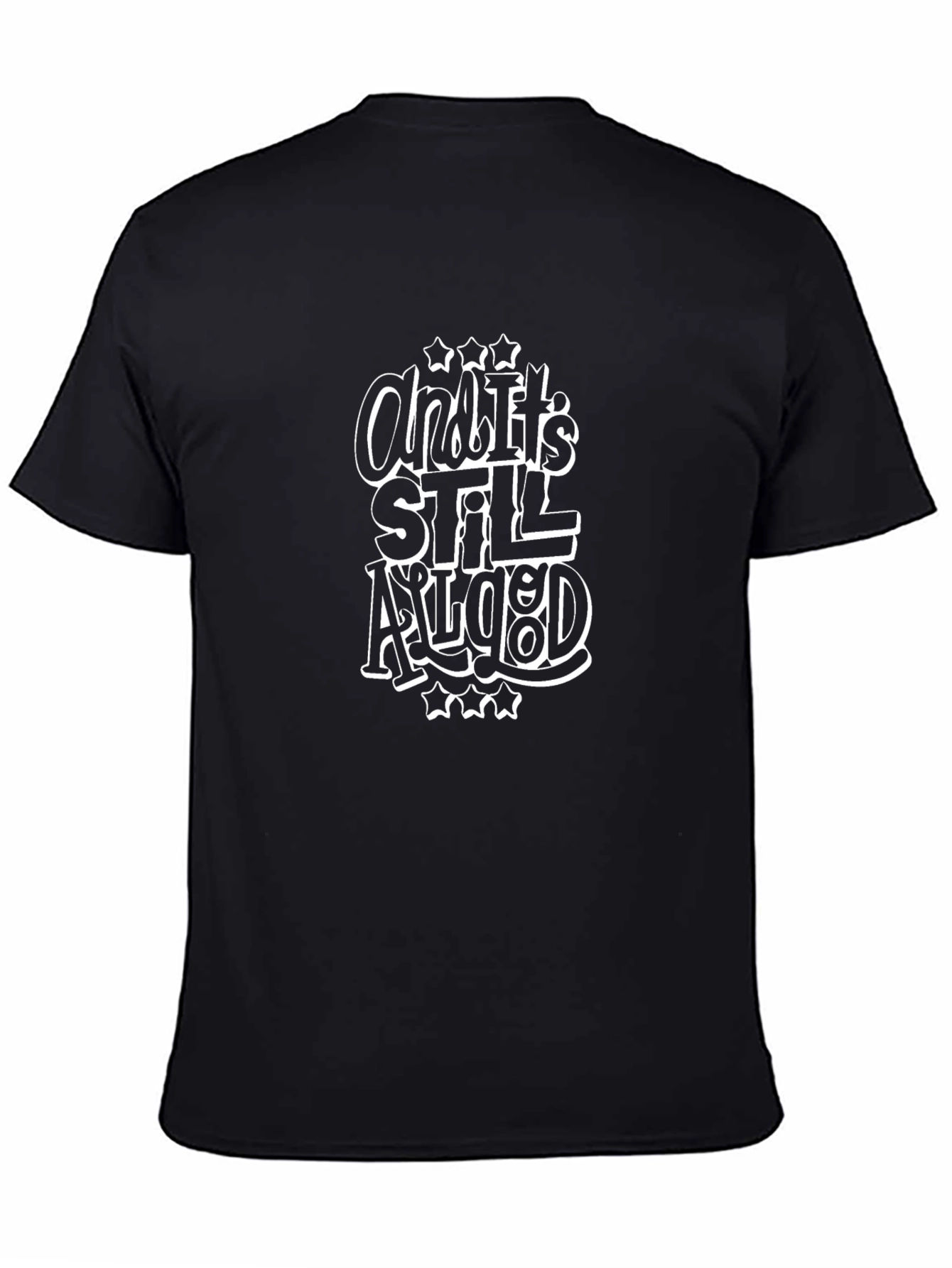 And Its Still Aligned T-Shirt