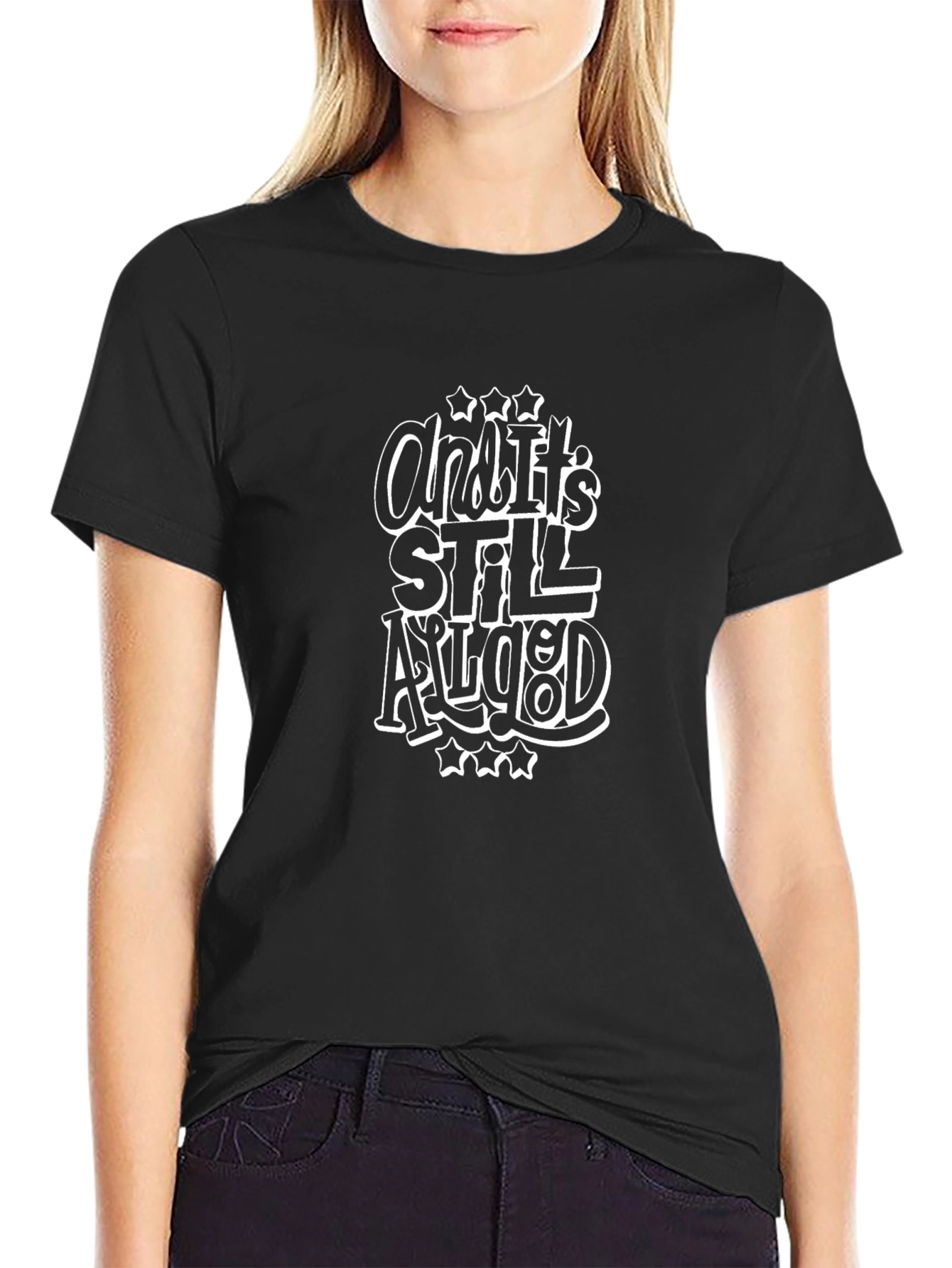 And Its Still Aligned T-Shirt