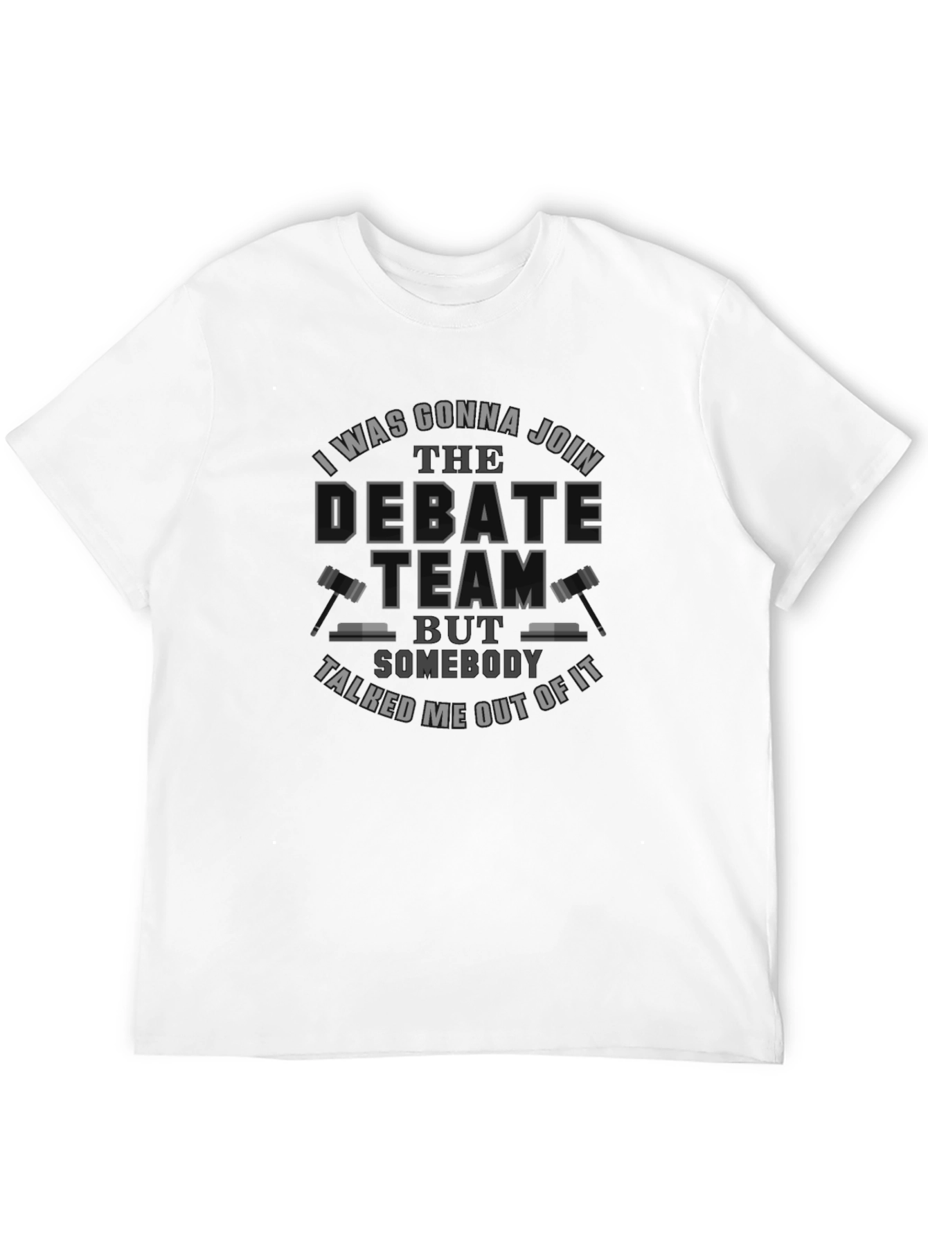 Debate Team Humor T-Shirt