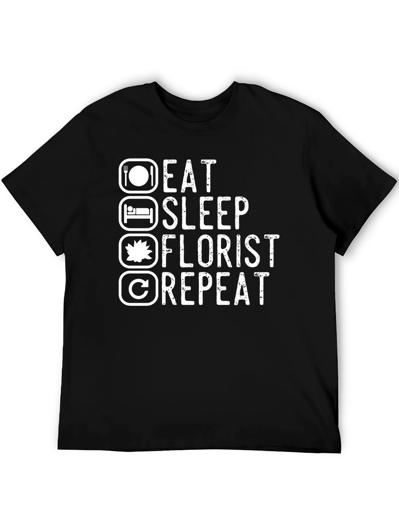 Eat Sleep Florist Repeat Black T-Shirt