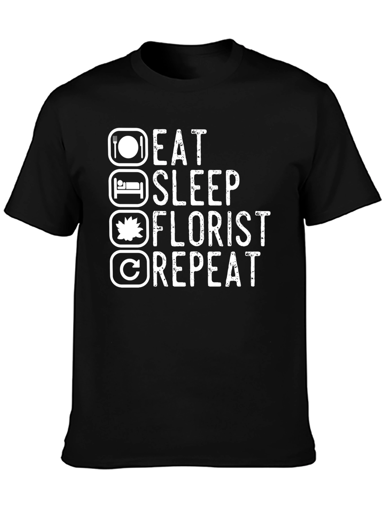 Eat Sleep Florist Repeat Black T-Shirt