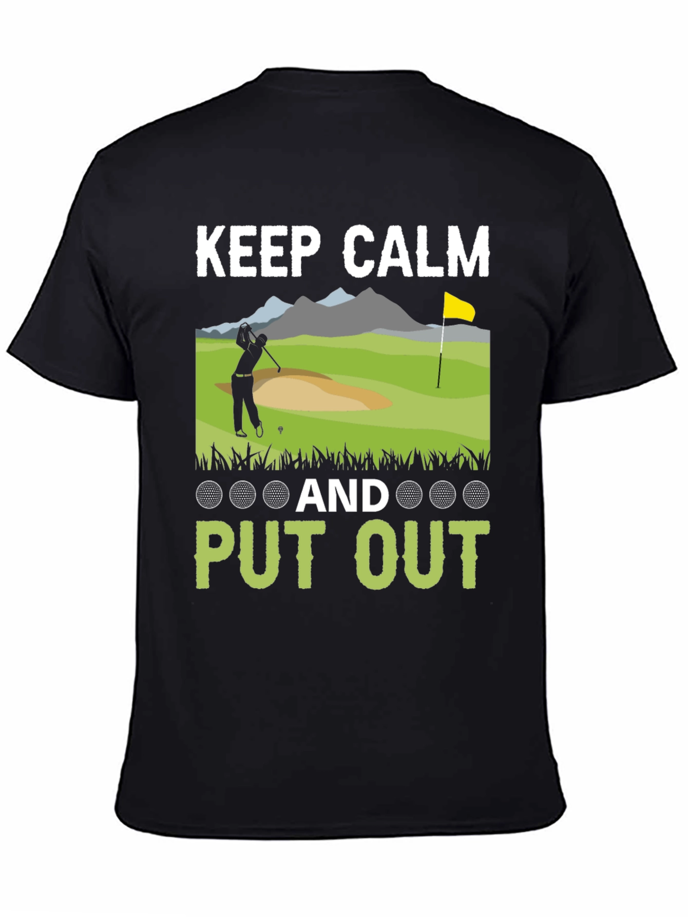 Keep Calm & Put Out Funny Golf T-Shirt