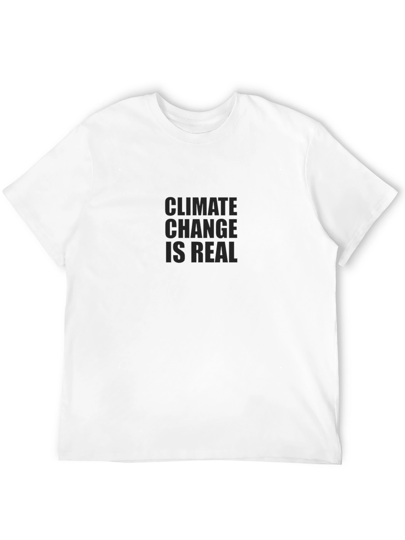 Climate Change is Real Black T-Shirt