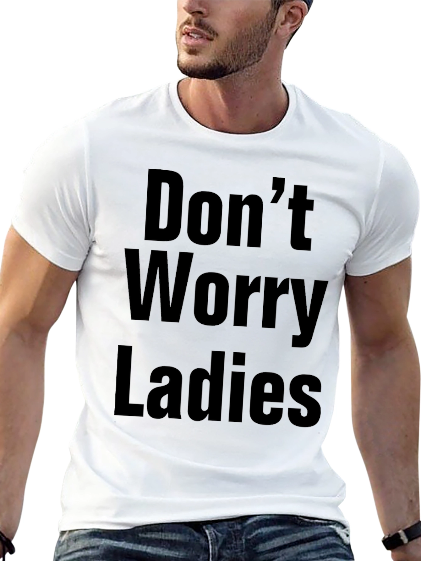 Dont Worry Ladies Funny Black T-Shirt
