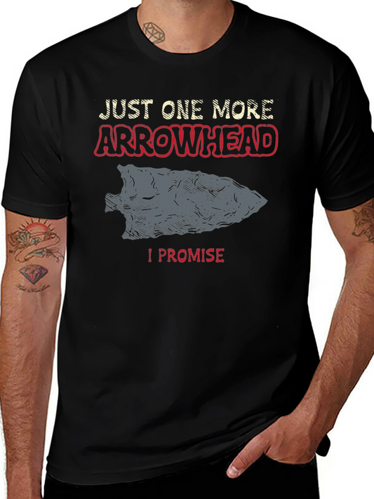 Arrowhead T-Shirt - Just One More I Promise!