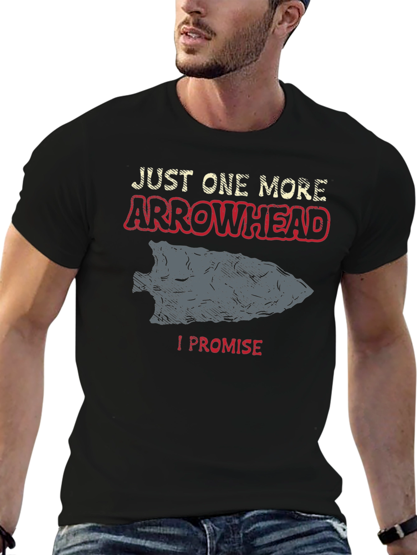 Arrowhead T-Shirt - Just One More I Promise!