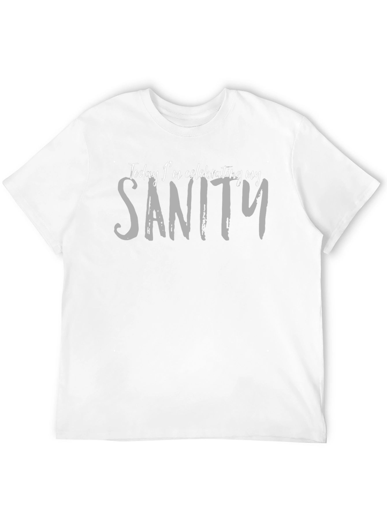 Celebrating Sanity Graphic Tee