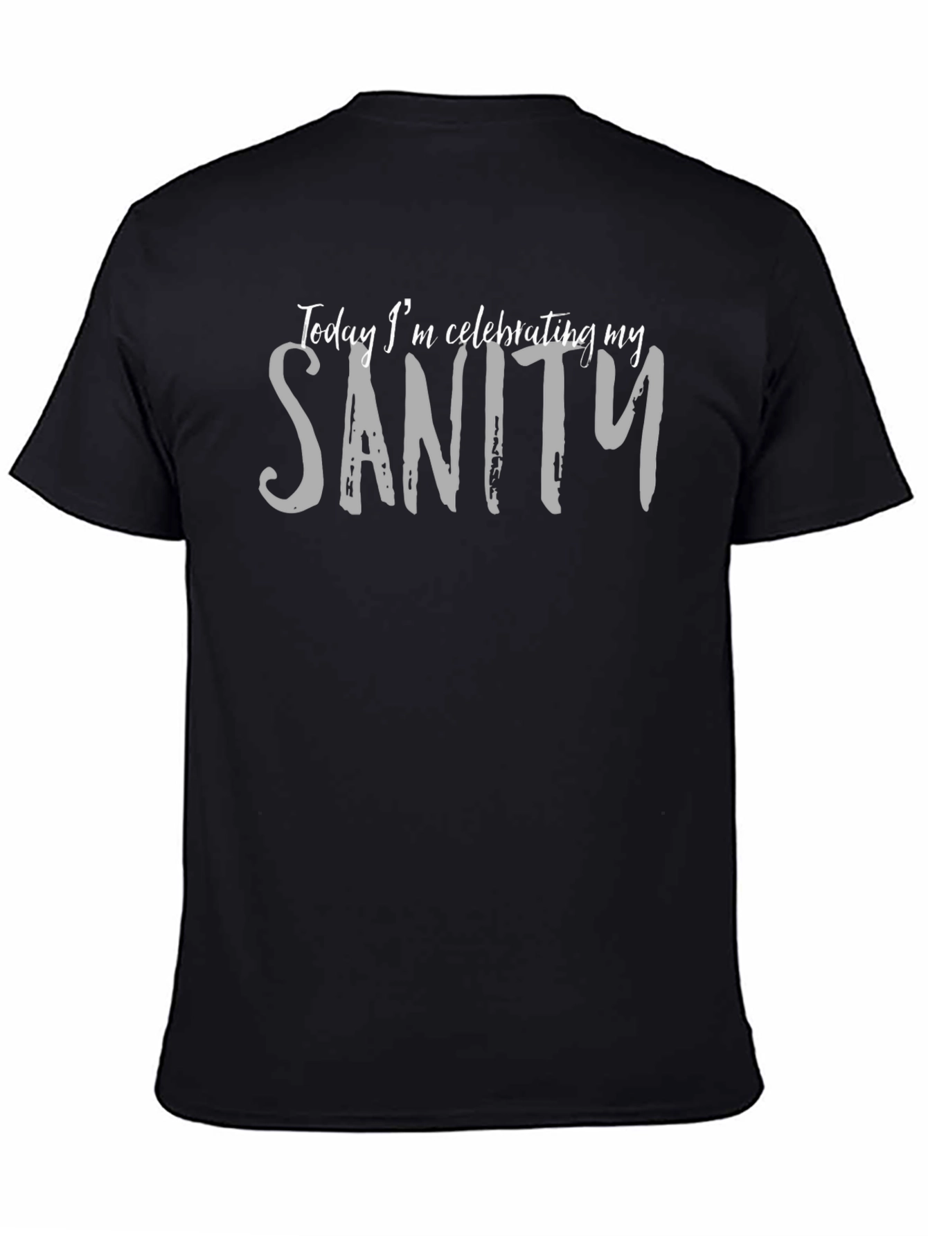Celebrating Sanity Graphic Tee