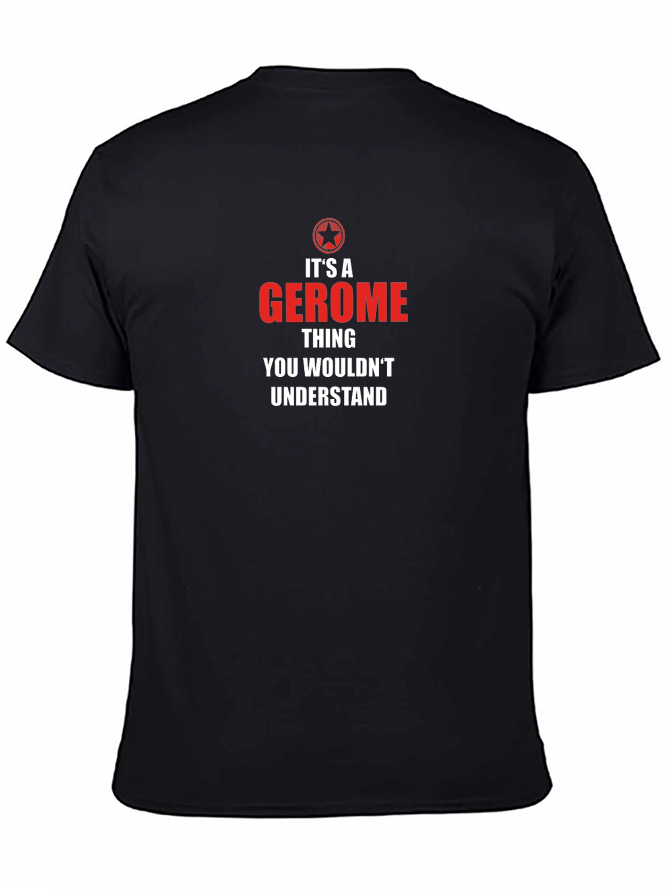 Its a Gerome Thing T-Shirt - Funny Name Gift