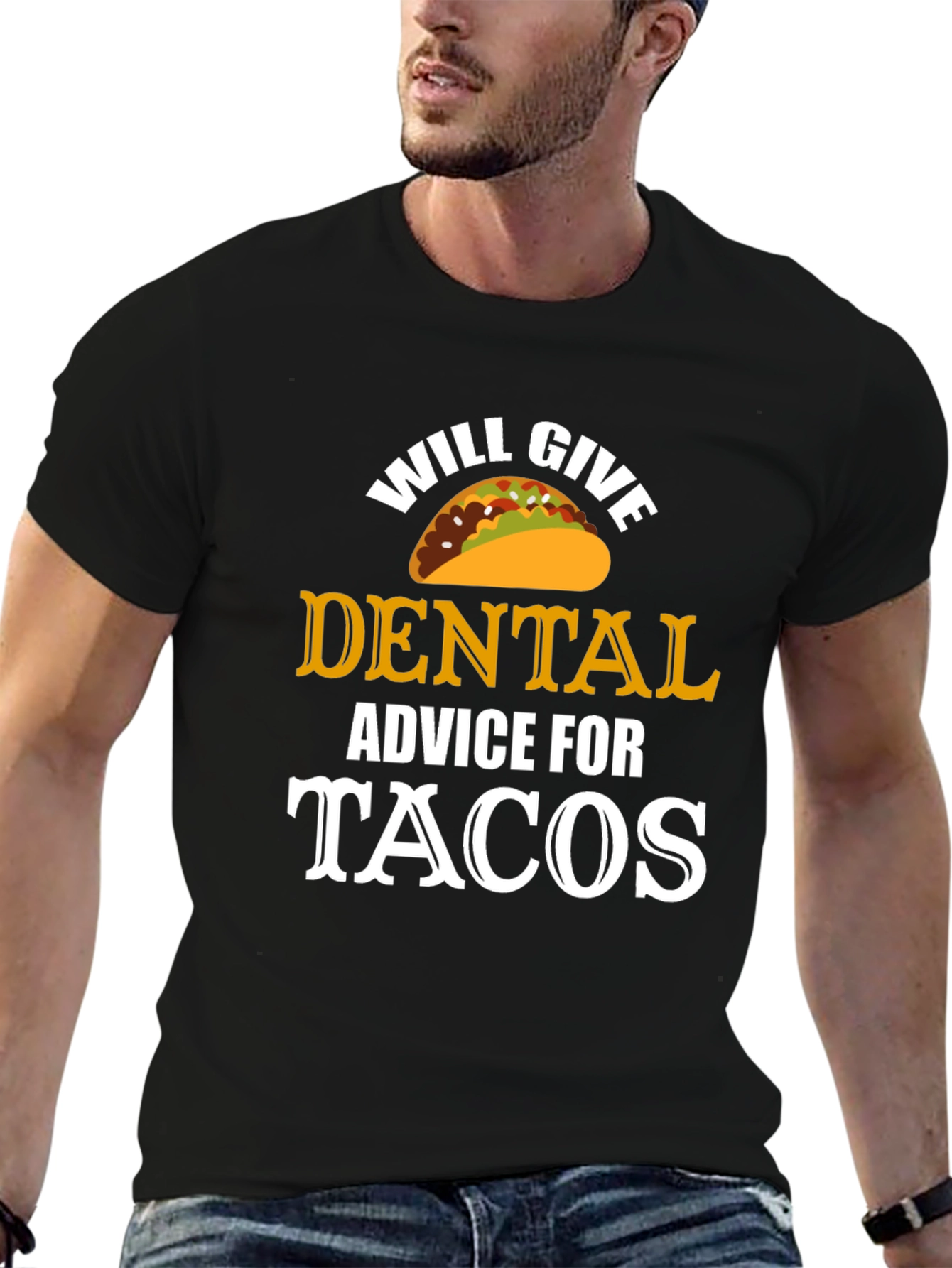 Will Give Dental Advice for Tacos T-Shirt