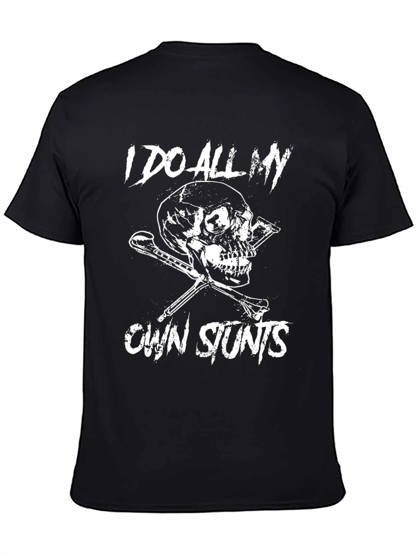 I Do All My Own Stunts Graphic Tee