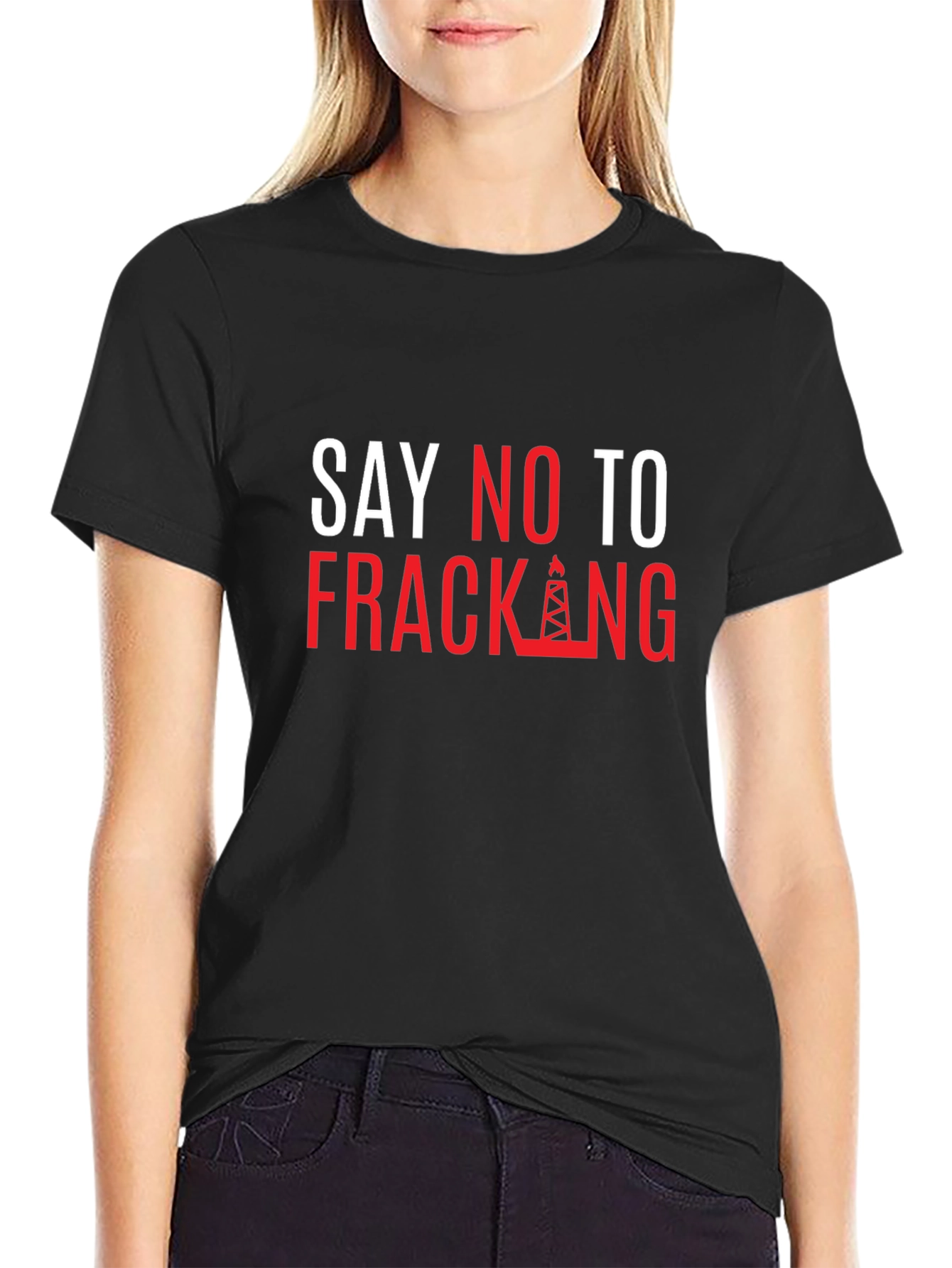 Say No to Fracking T-Shirt