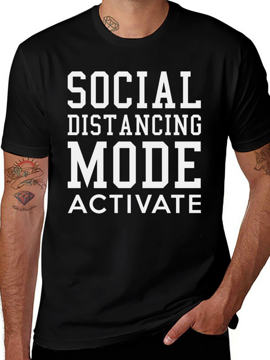 Social Distancing Mode Activated T-Shirt