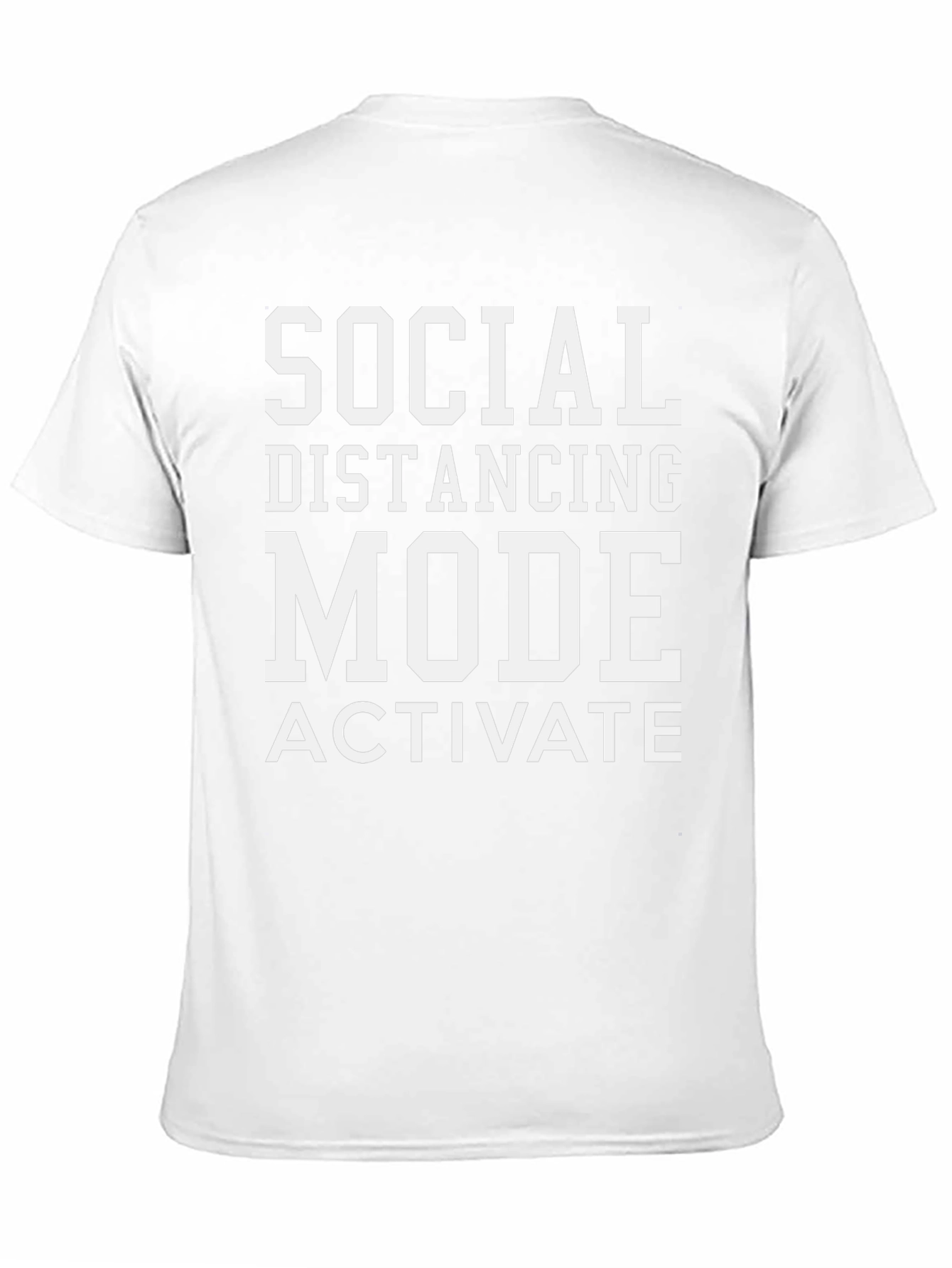 Social Distancing Mode Activated T-Shirt