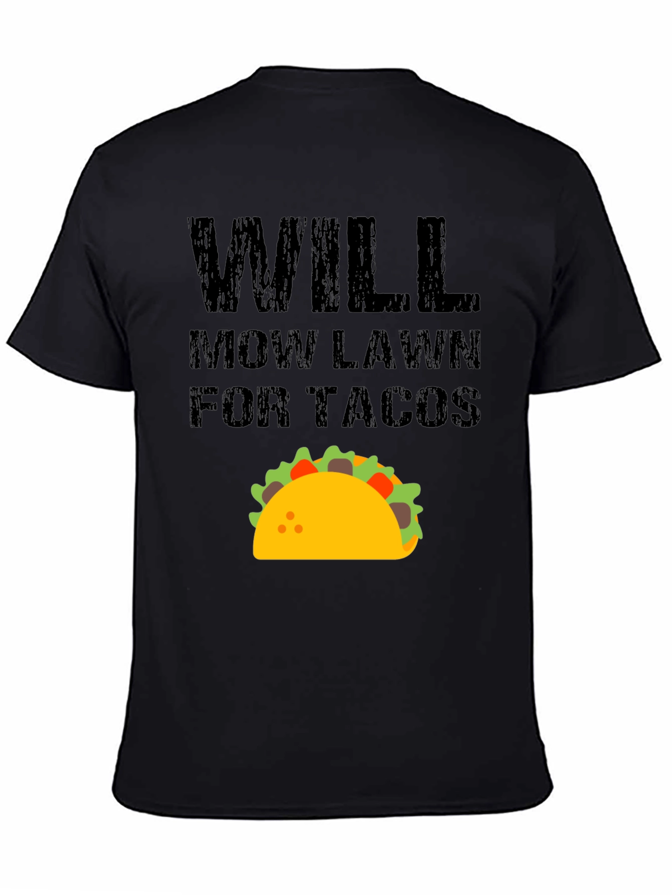 Will Mow Lawn for Tacos Funny Graphic T-Shirt