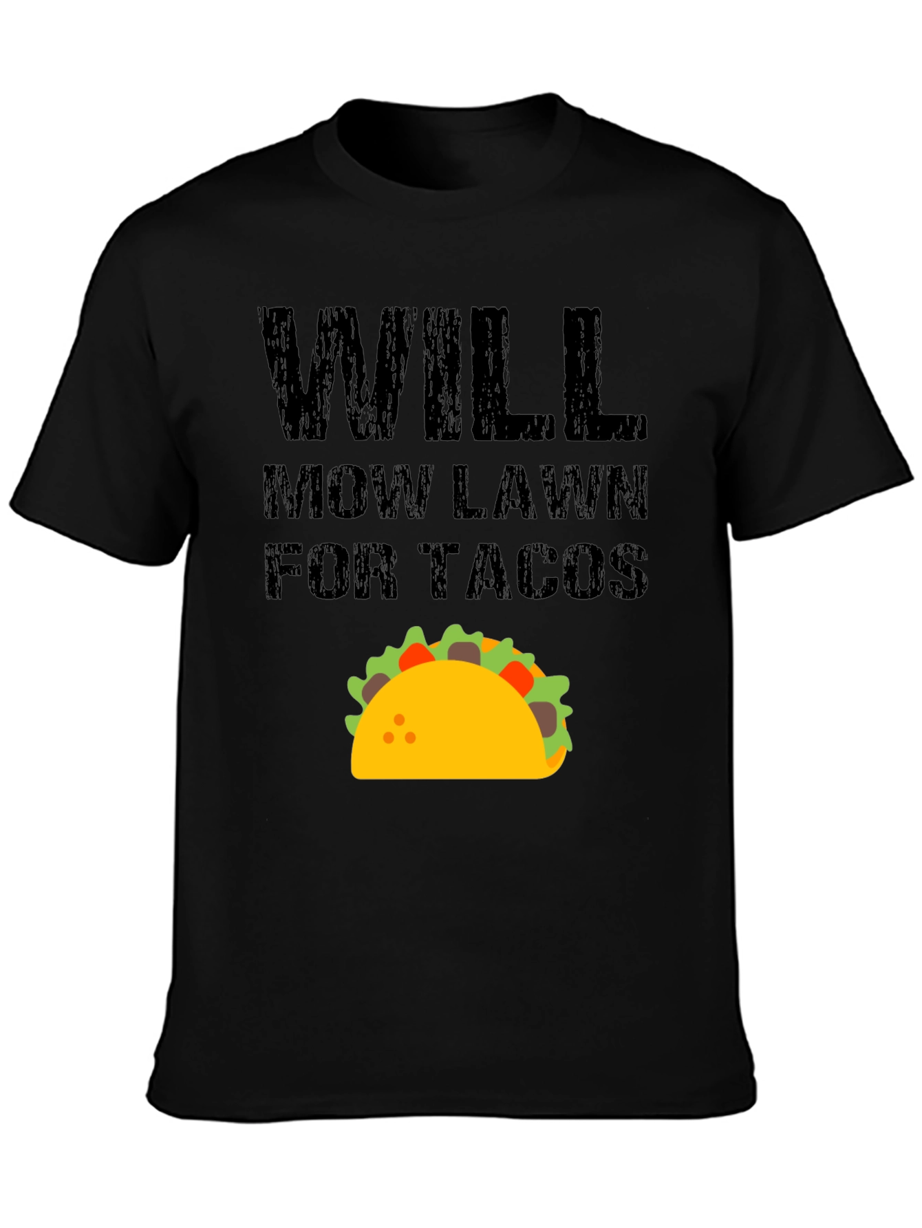 Will Mow Lawn for Tacos Funny Graphic T-Shirt