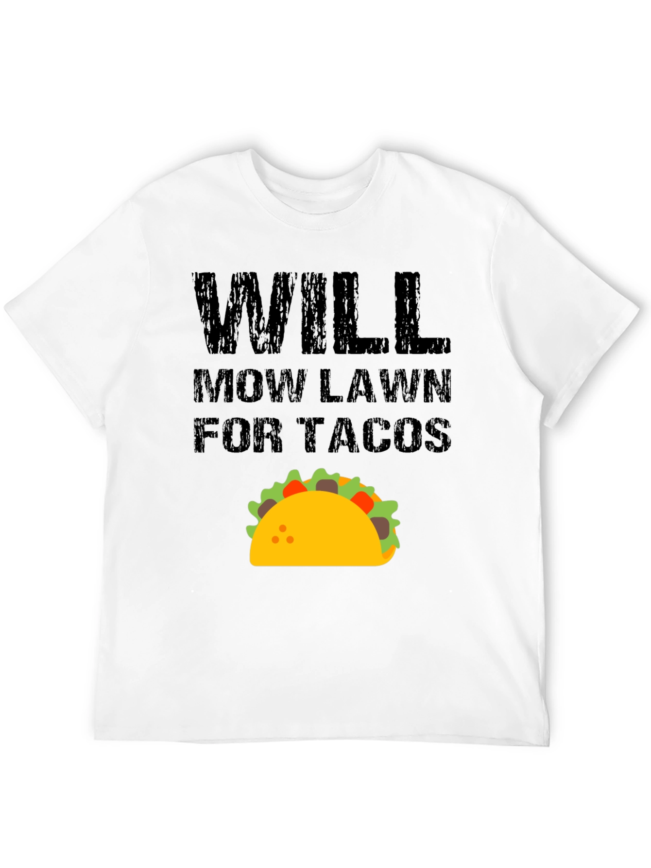 Will Mow Lawn for Tacos Funny Graphic T-Shirt