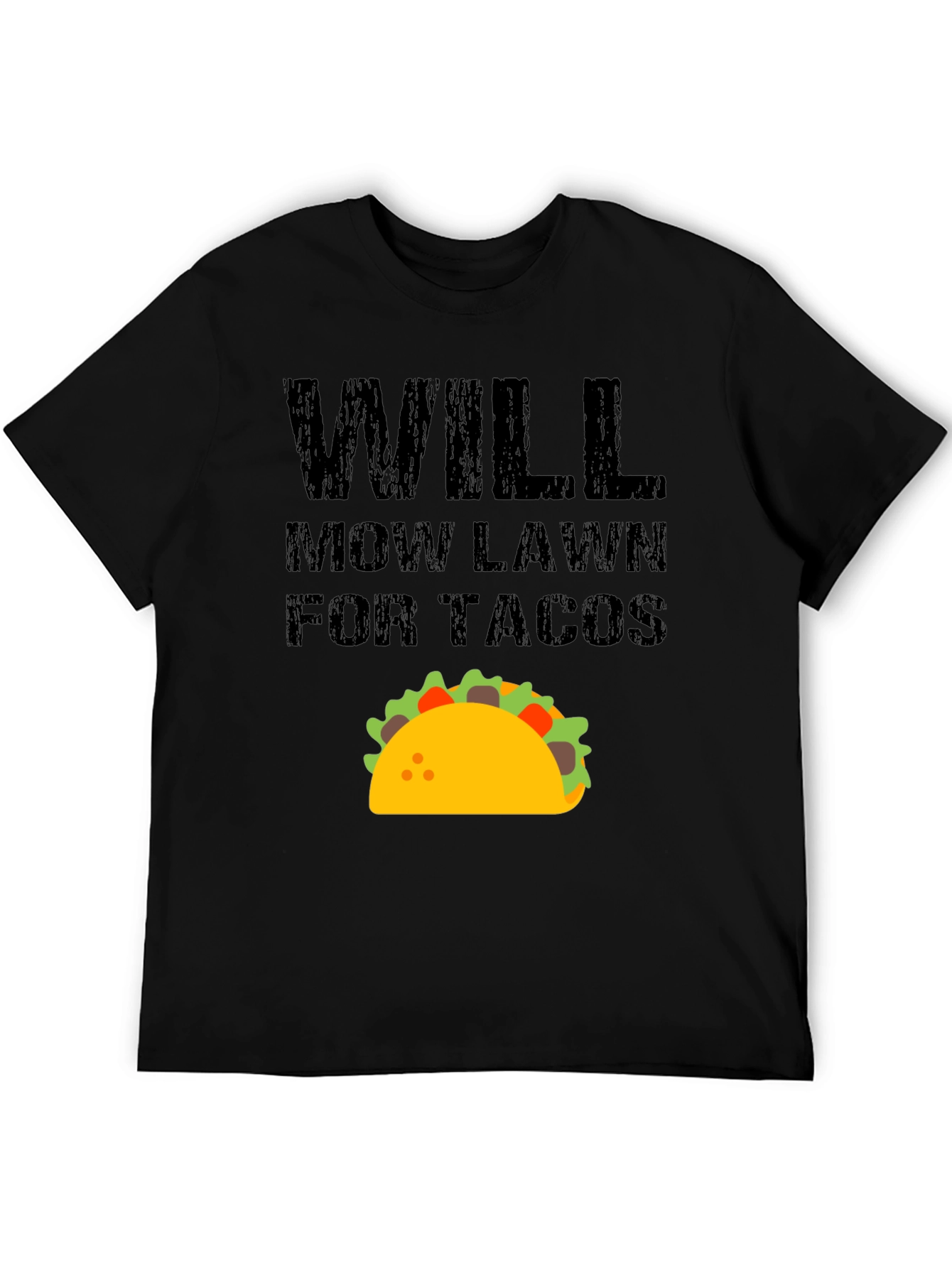 Will Mow Lawn for Tacos Funny Graphic T-Shirt