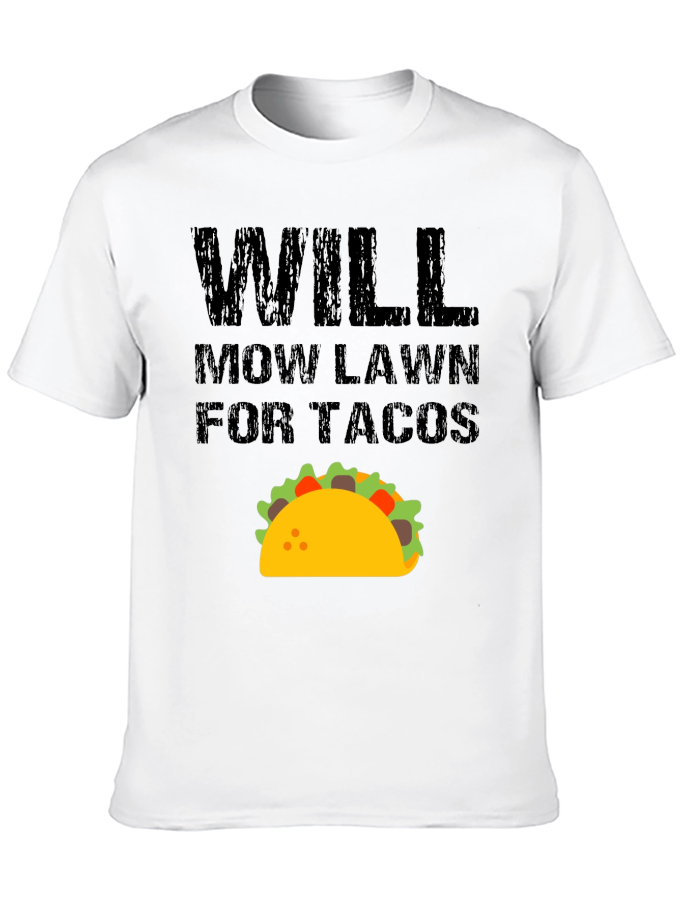 Will Mow Lawn for Tacos Funny Graphic T-Shirt
