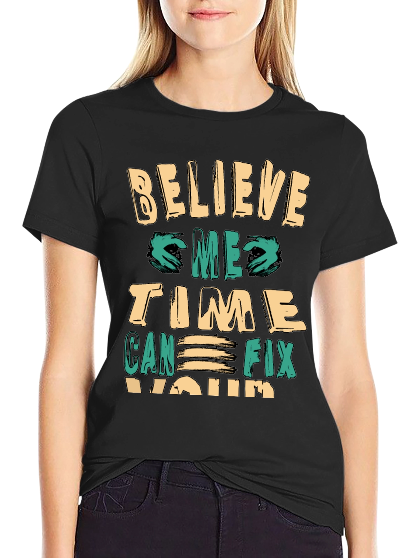 Believe Time Can Fix You Premium Tee