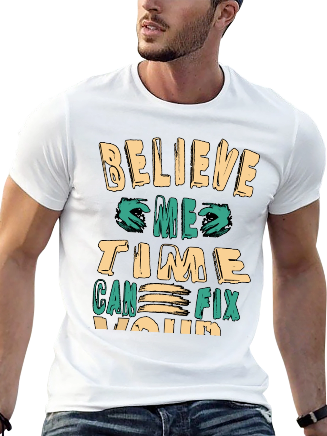Believe Time Can Fix You Premium Tee