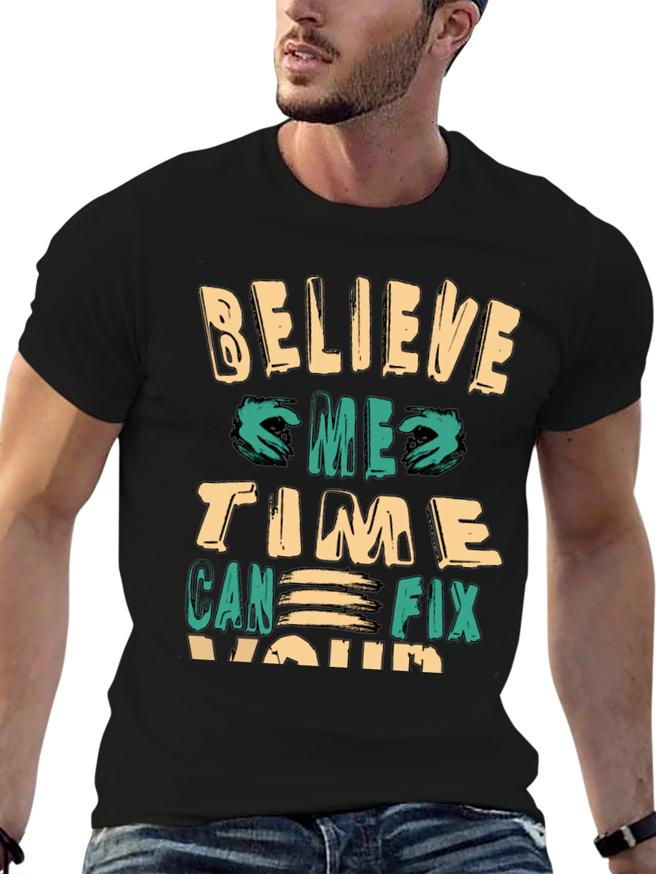 Believe Time Can Fix You Premium Tee