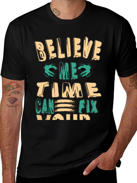 Believe Time Can Fix You Premium Tee