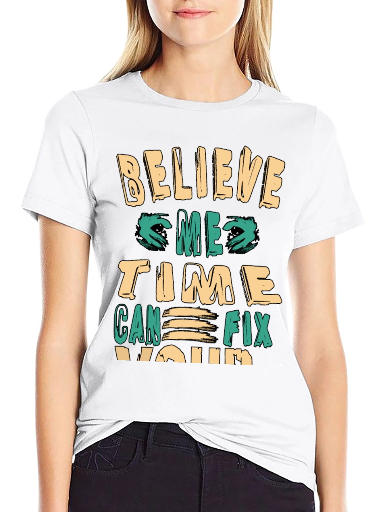 Believe Time Can Fix You Premium Tee