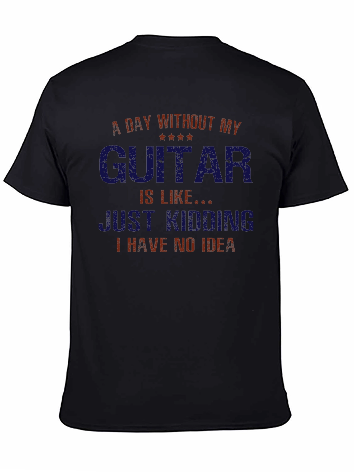 Guitar Lovers T-Shirt - A Day Without My Guitar