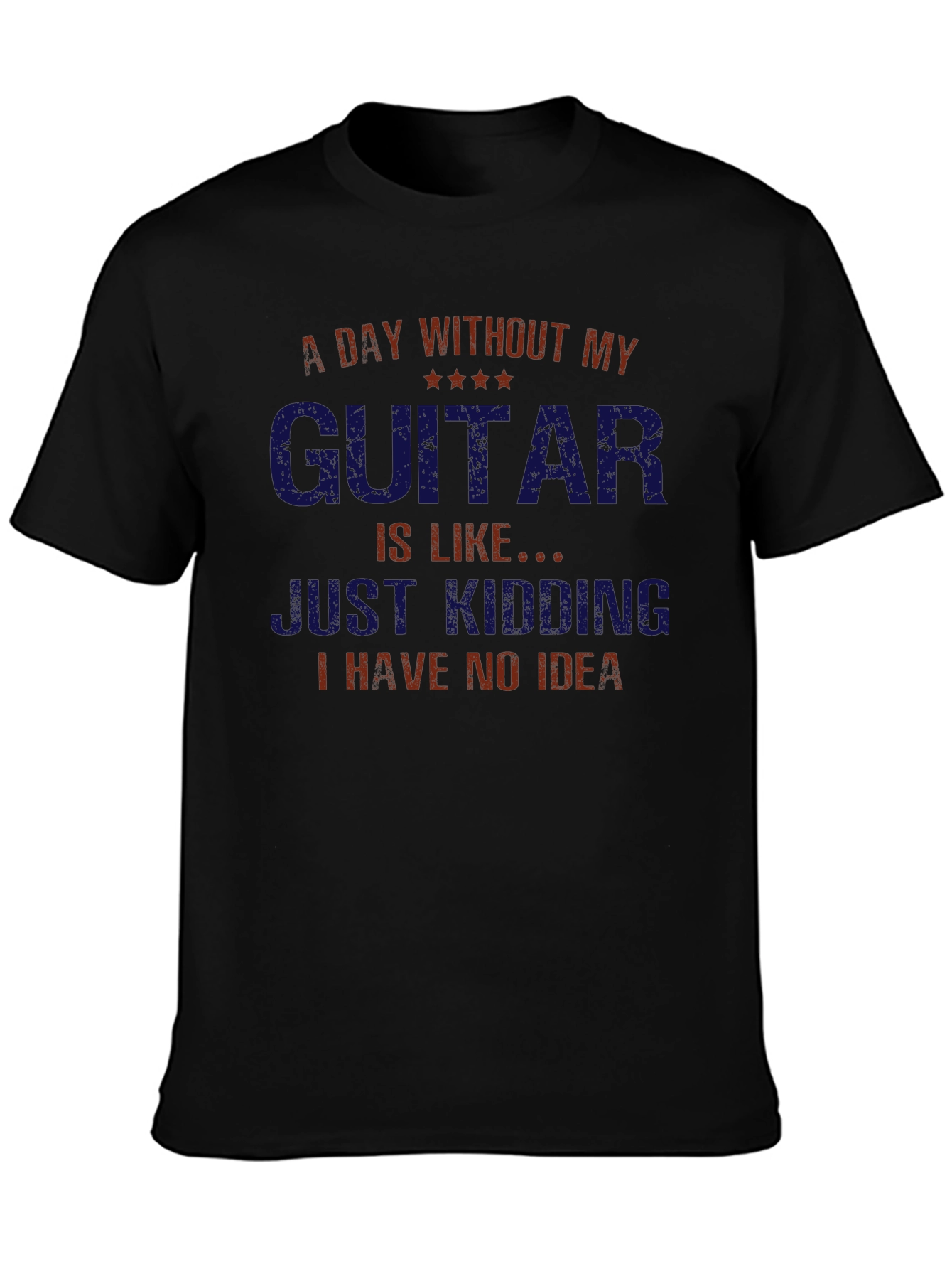 Guitar Lovers T-Shirt - A Day Without My Guitar