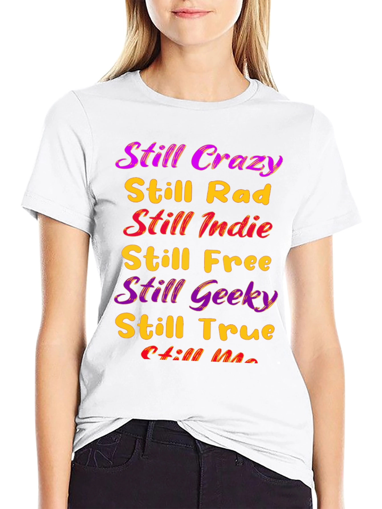 Still Crazy T-Shirt - Indie Geek Rad Tee
