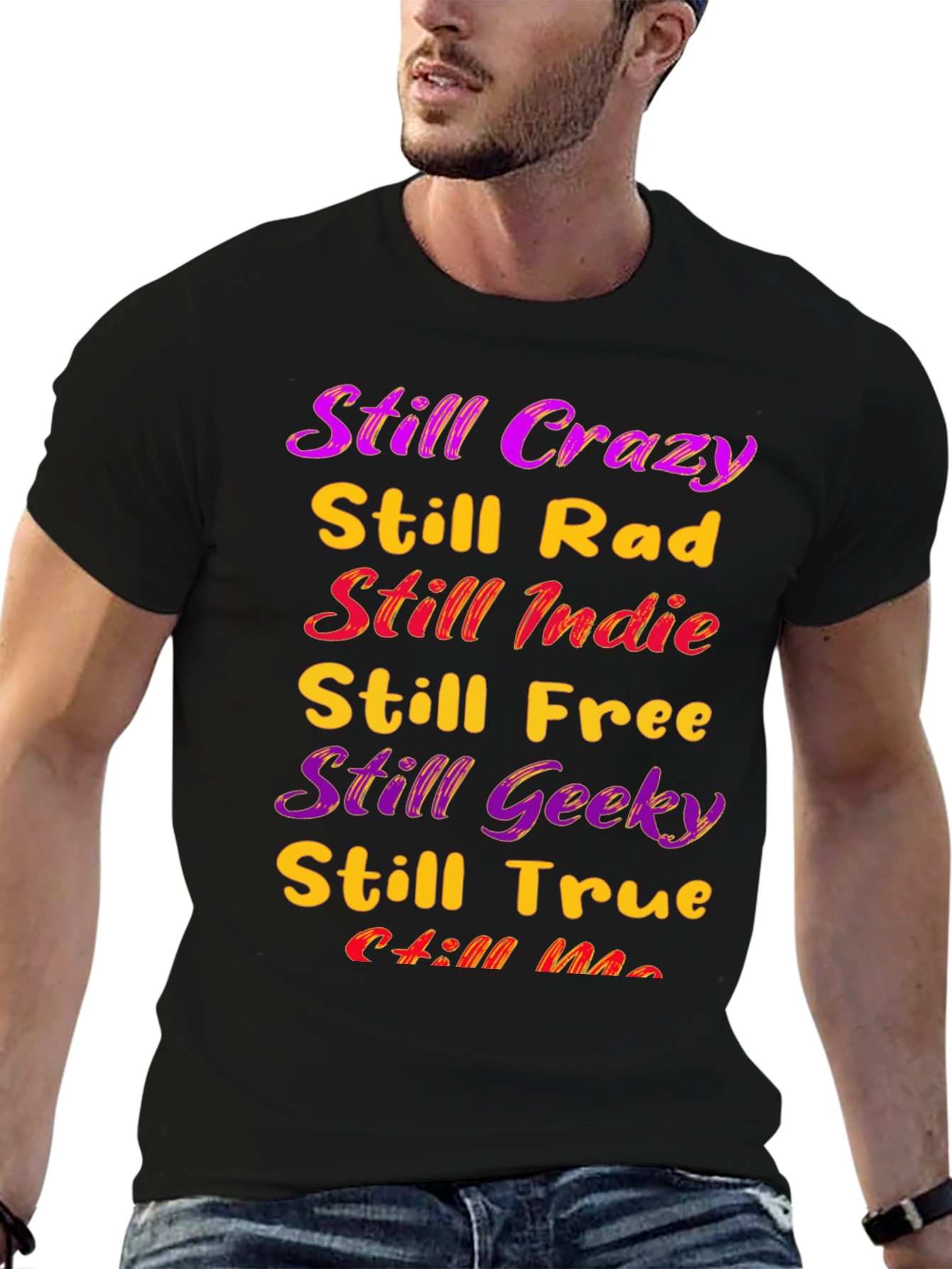 Still Crazy T-Shirt - Indie Geek Rad Tee