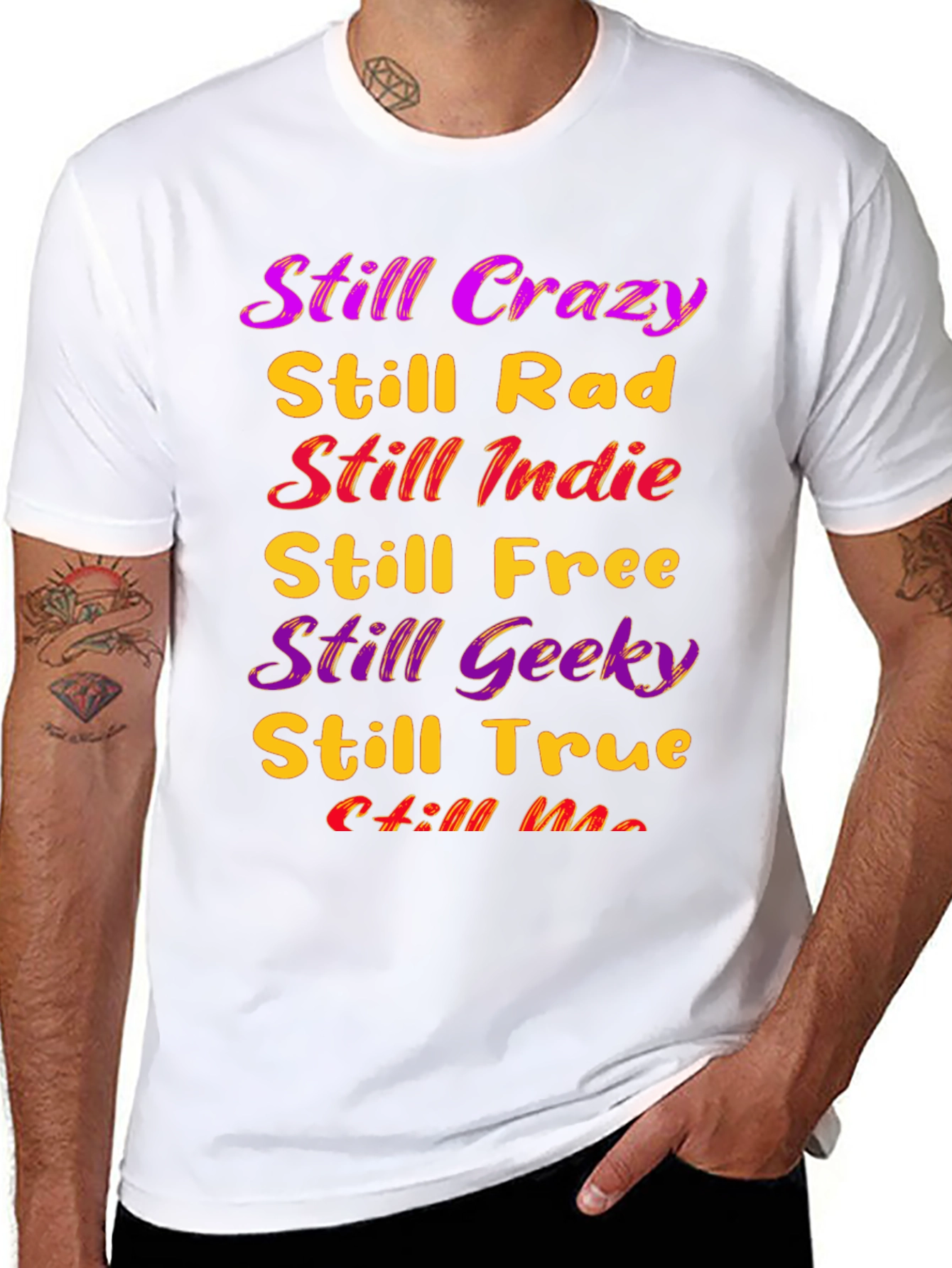 Still Crazy T-Shirt - Indie Geek Rad Tee