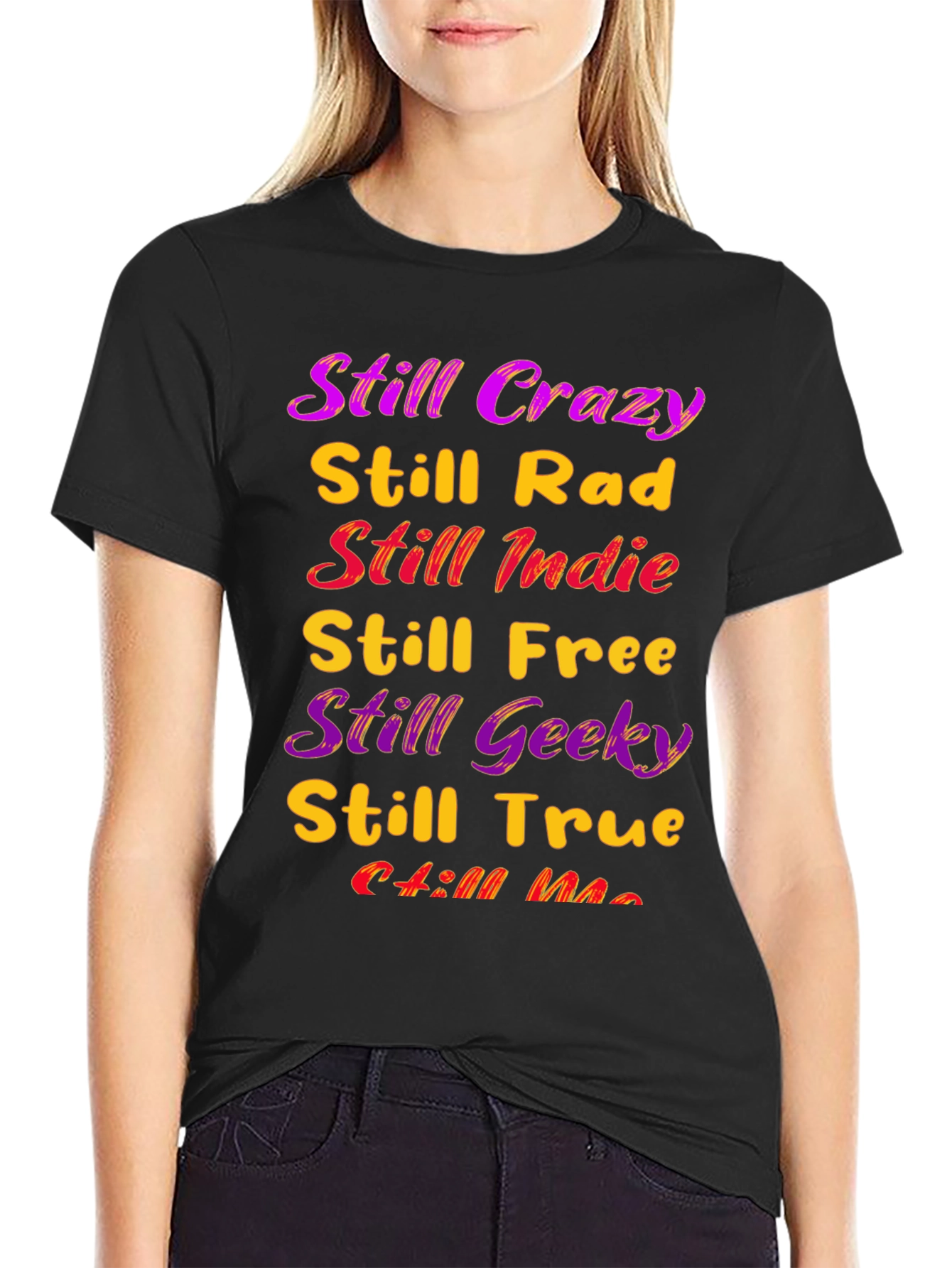 Still Crazy T-Shirt - Indie Geek Rad Tee