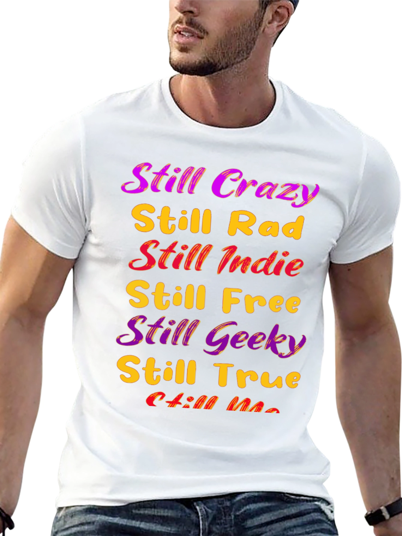 Still Crazy T-Shirt - Indie Geek Rad Tee