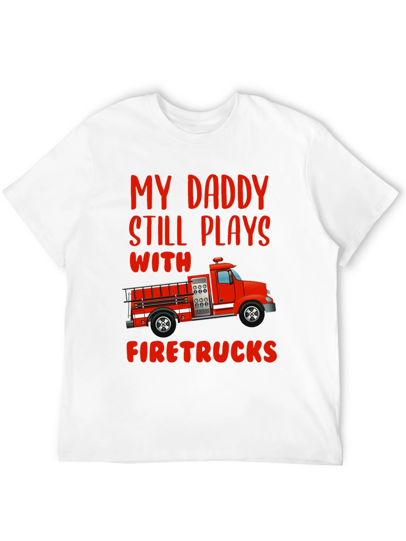 Daddy Firetrucks T-Shirt - Gift For Firefighters Son
