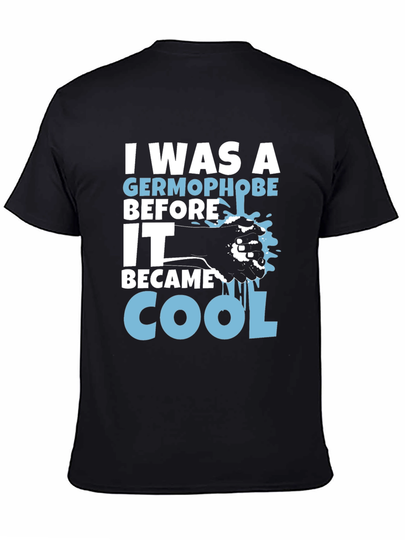 Germophobe Before Cool T-Shirt