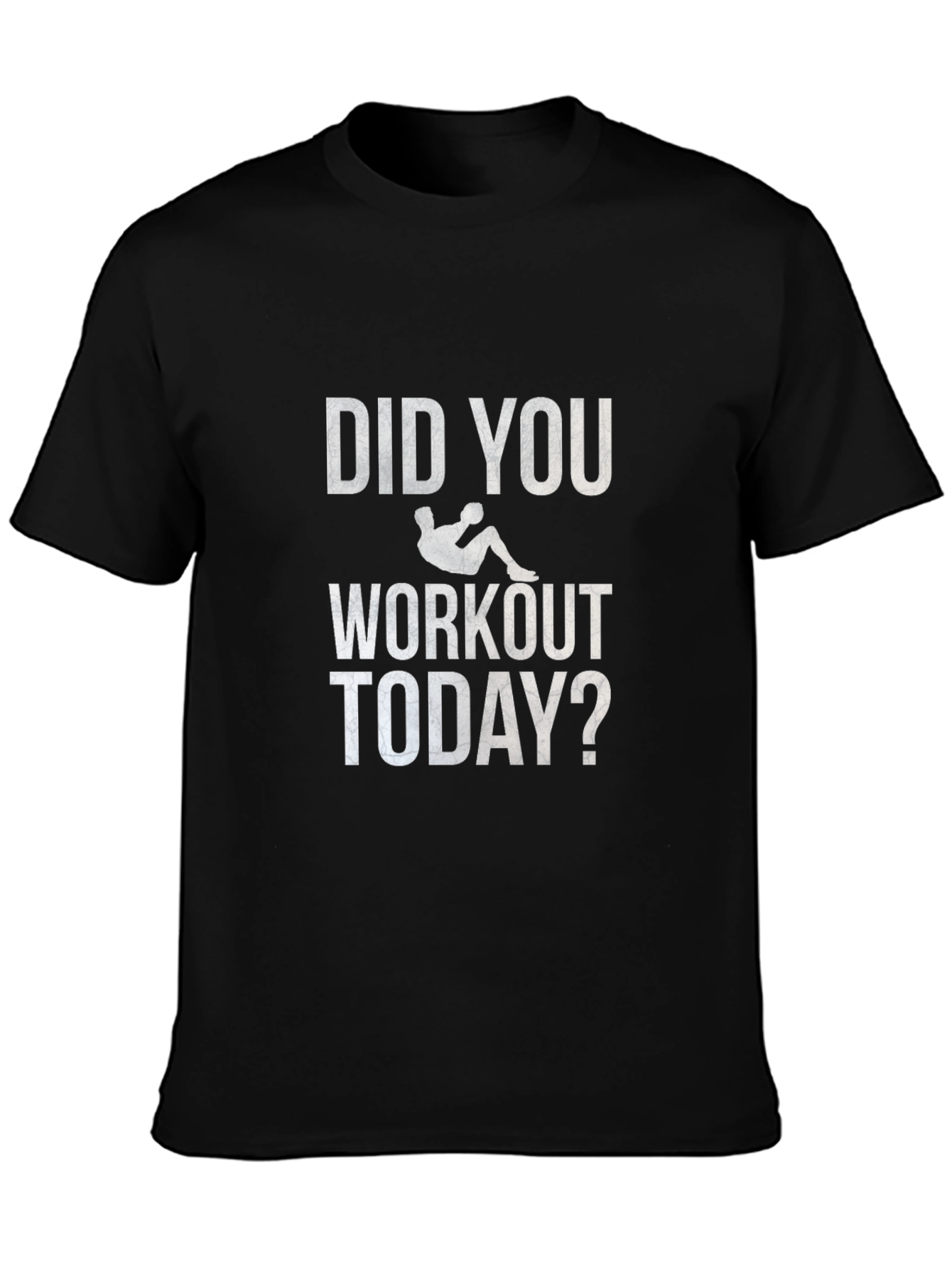 Workout Today T-Shirt - Gym Fitness Apparel
