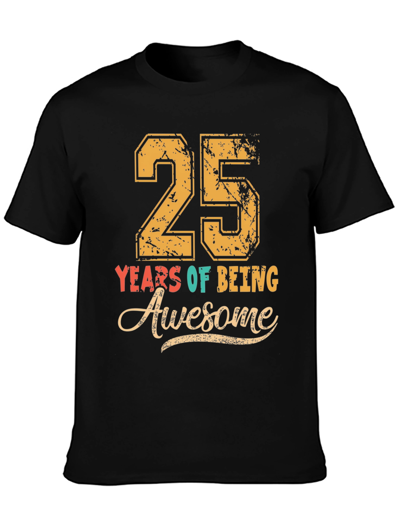 25 Years of Being Awesome T-Shirt