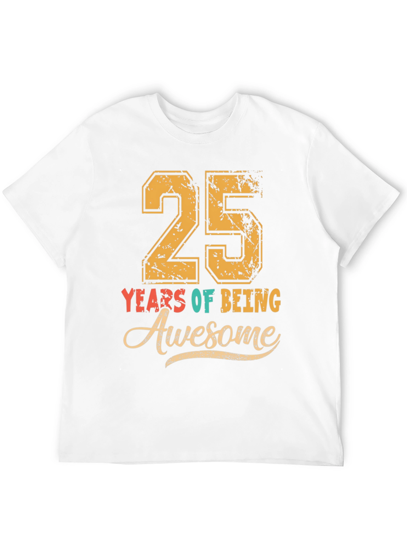 25 Years of Being Awesome T-Shirt