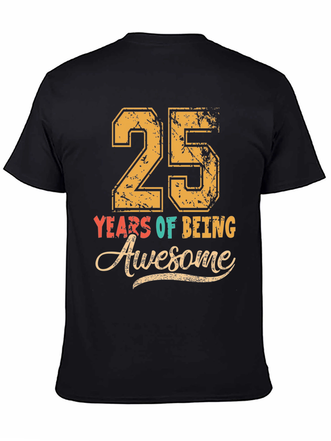 25 Years of Being Awesome T-Shirt