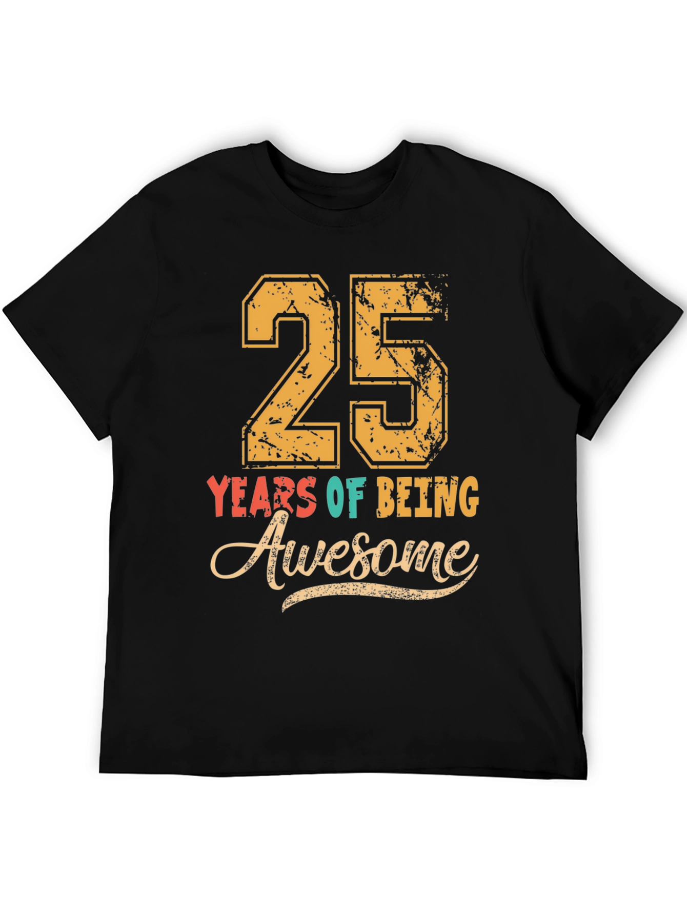 25 Years of Being Awesome T-Shirt