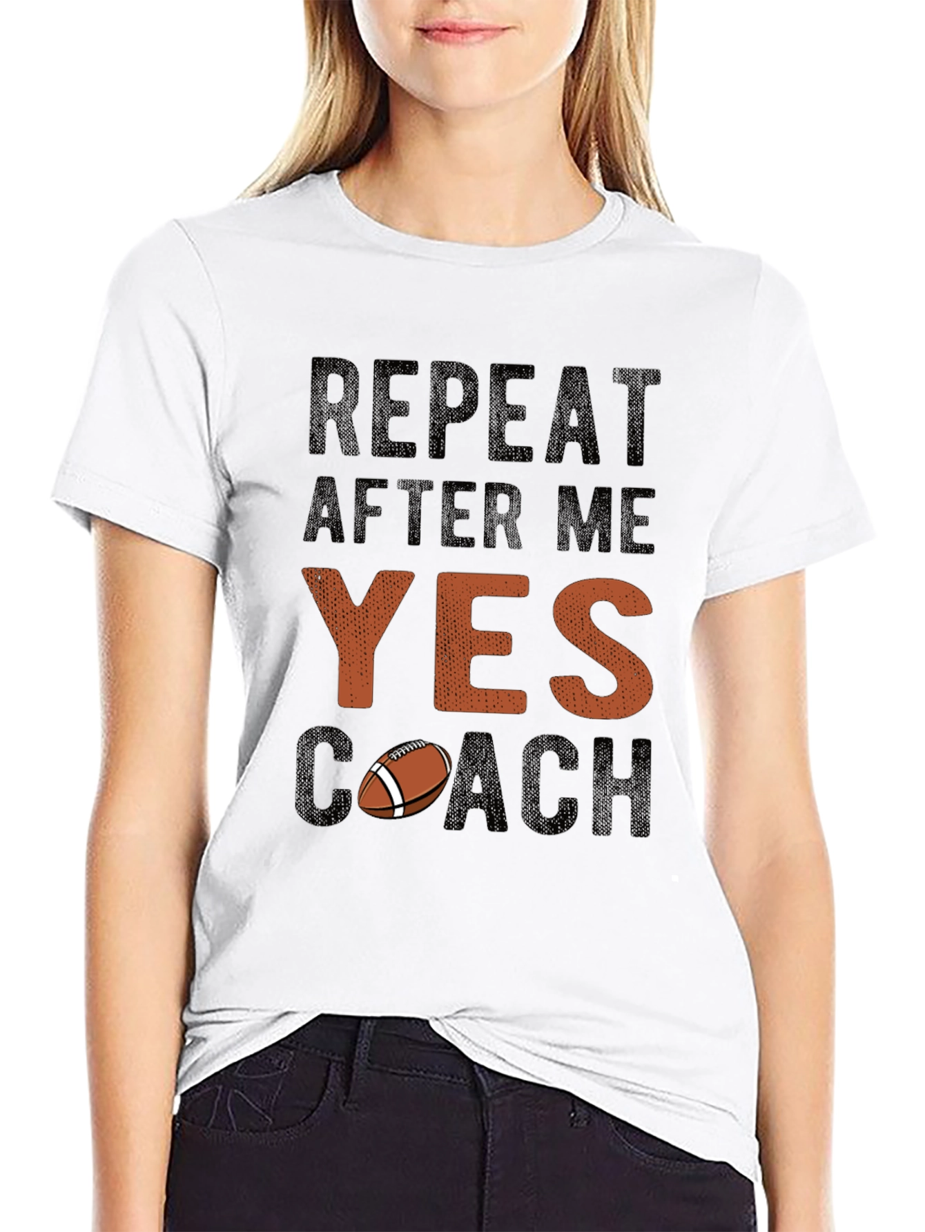 Repeat After Me YES Coach Football T-Shirt