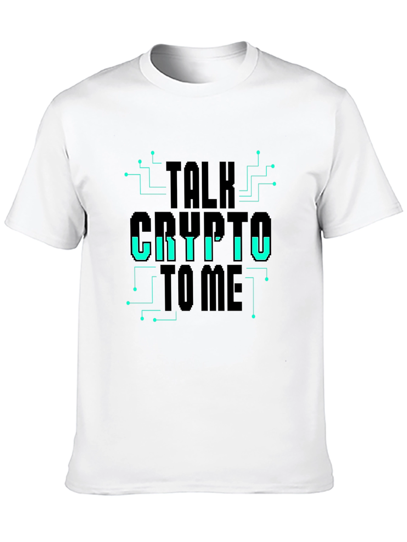 Talk Crypto To Me - Graphic T-Shirt