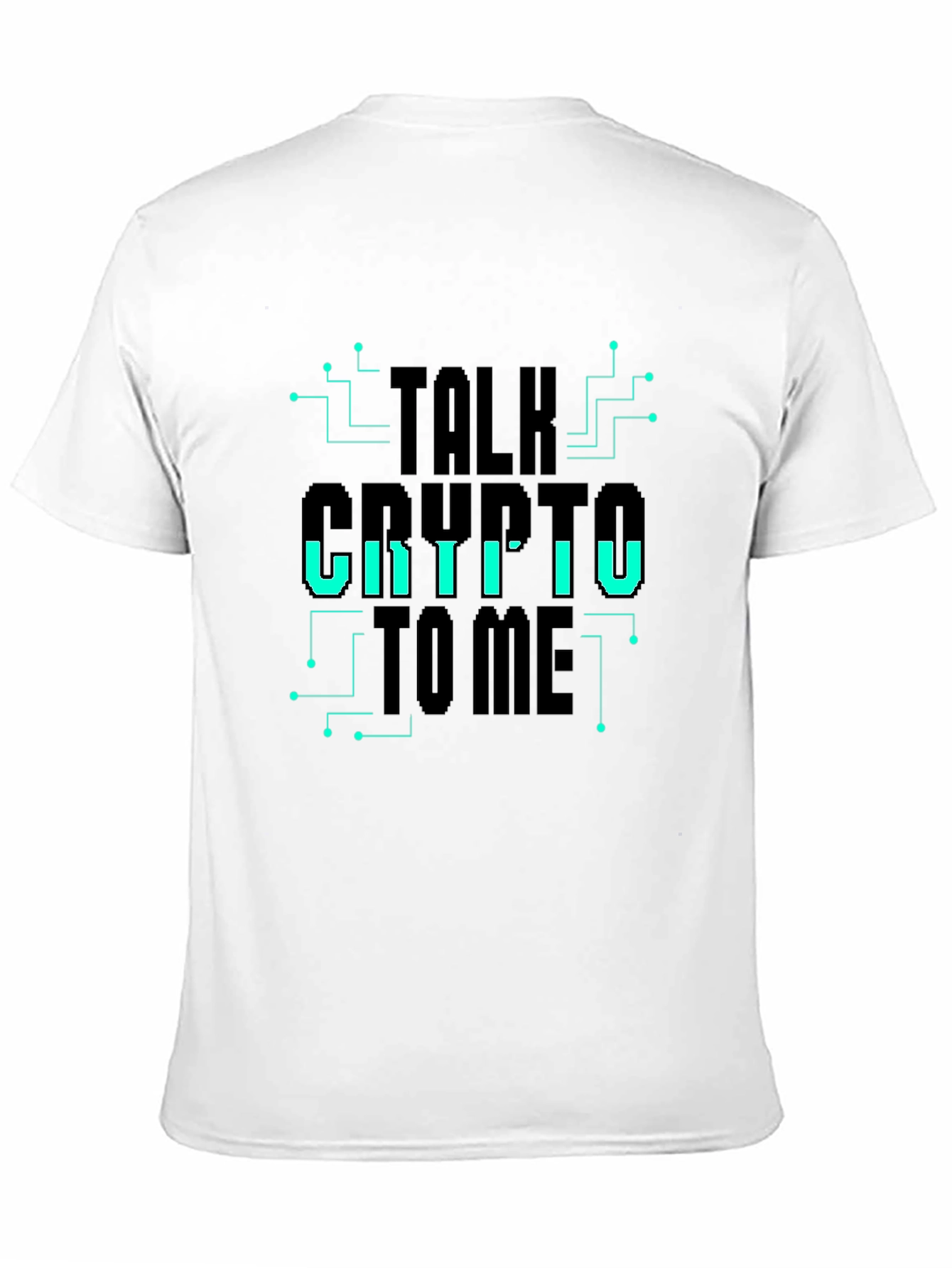 Talk Crypto To Me - Graphic T-Shirt