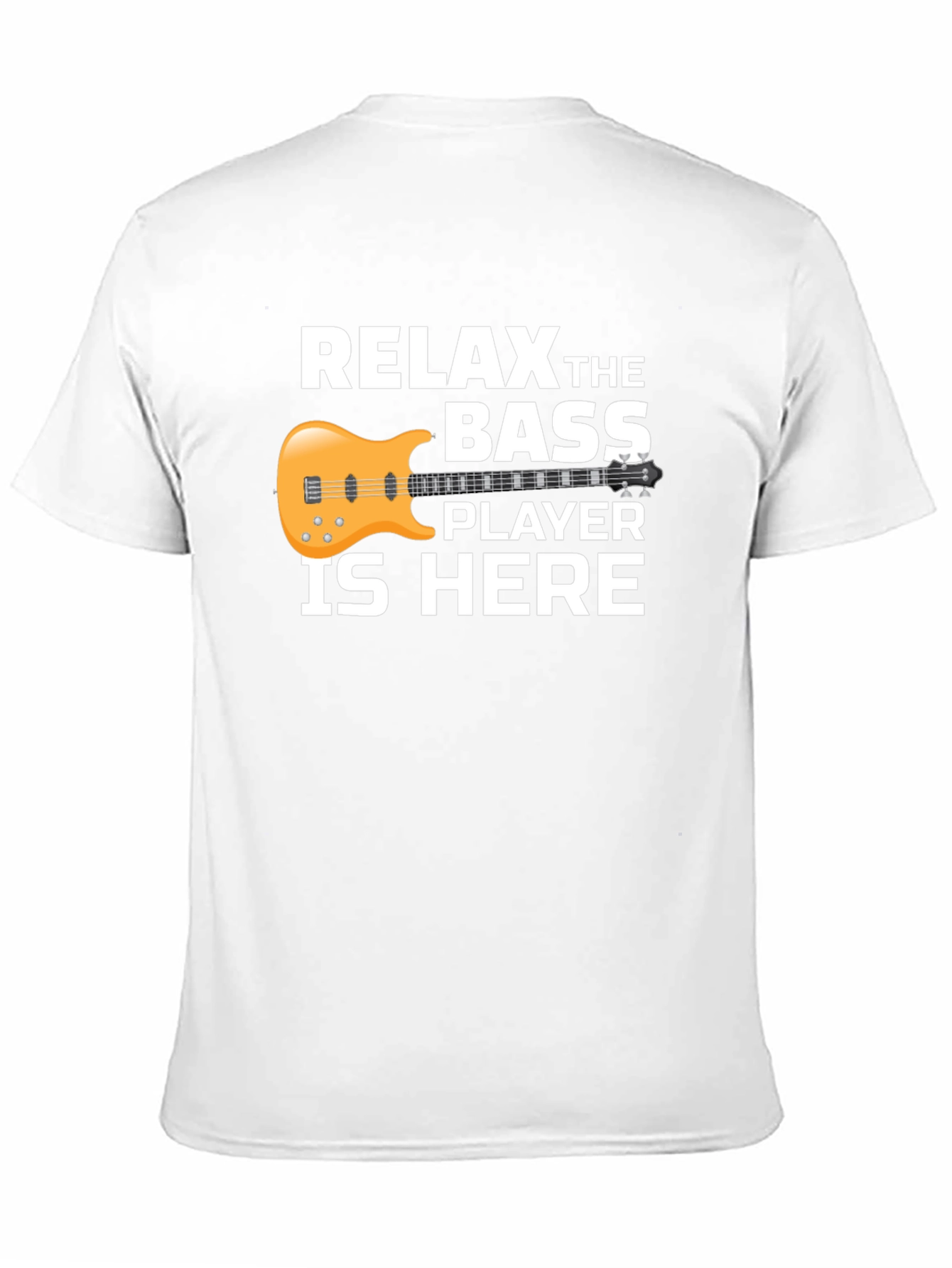 Relax Bass Player Here Graphic Tee